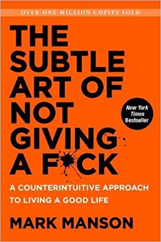 the subtle art of not giving a fuck